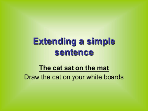 Extending a simple sentence The cat sat on the mat