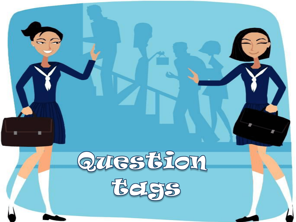 Ask questions about the picture. Tag questions game. Tag questions в английском языке. Tag questions правило. Tag вопросы в английском.