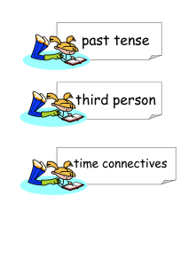 past tense third person time connectives