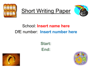 Short Writing Paper School: DfE number: Insert name here