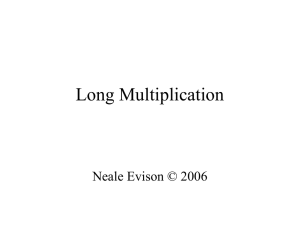 Long Multiplication Neale Evison © 2006