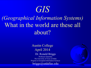 GIS What in the world are these all about? (Geographical Information Systems)