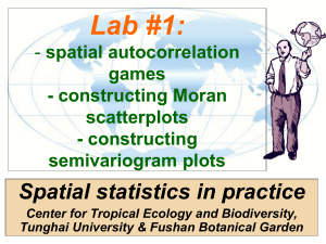 Lab #1: Spatial statistics in practice spatial autocorrelation games
