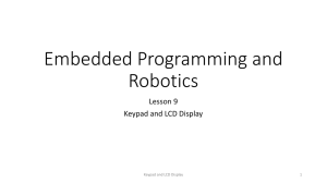 Embedded Programming and Robotics Lesson 9 Keypad and LCD Display