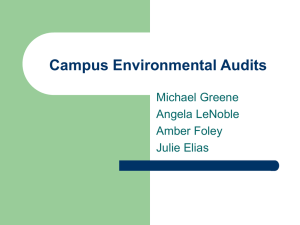 Campus Environmental Audits Michael Greene Angela LeNoble Amber Foley