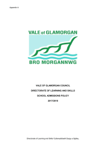 VALE OF GLAMORGAN COUNCIL DIRECTORATE OF LEARNING AND SKILLS SCHOOL ADMISSIONS POLICY