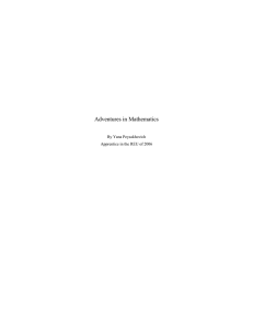 Adventures in Mathematics  By Yana Peysakhovich Apprentice in the REU of 2006