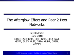 The Afterglow Effect and Peer 2 Peer Networks Jay Radcliffe June 2010