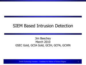 SIEM Based Intrusion Detection Jim Beechey March 2010