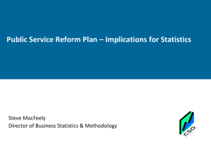 Public Service Reform Plan – Implications for Statistics Steve MacFeely