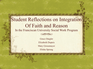 Student Reflections on Integration Of Faith and Reason Grace Daigler