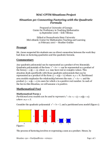 MAC-CPTM Situations Project Situation 50: Connecting Factoring with the Quadratic Formula
