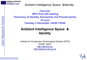 Ambient Intelligence Space  &amp; Identity Ambient Intelligence Space  &amp;Identity