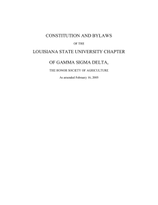 CONSTITUTION AND BYLAWS LOUISIANA STATE UNIVERSITY CHAPTER  OF GAMMA SIGMA DELTA,