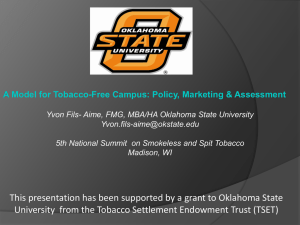 A Model for Tobacco-Free Campus: Policy, Marketing &amp; Assessment