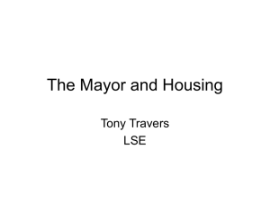 The Mayor and Housing Tony Travers LSE