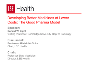 Developing Better Medicines at Lower Costs: The Good Pharma Model Speaker: Discussant: