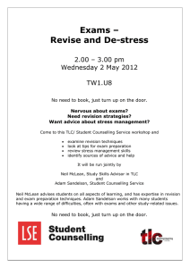 Exams – Revise and De-stress 2.00 – 3.00 pm Wednesday 2 May 2012