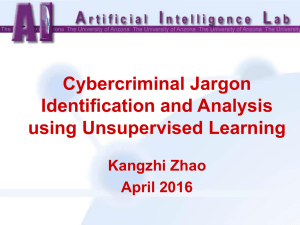 Cybercriminal Jargon Identification and Analysis using Unsupervised Learning Kangzhi Zhao
