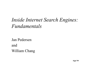 Inside Internet Search Engines: Fundamentals Jan Pedersen and