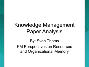 Knowledge Management Paper Analysis By: Sven Thoms KM Perspectives on Resources