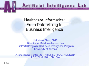 Healthcare Informatics: From Data Mining to Business Intelligence