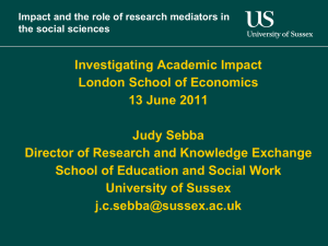 Investigating Academic Impact London School of Economics 13 June 2011 Judy Sebba