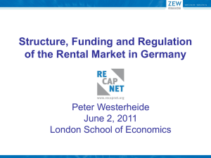 Structure, Funding and Regulation of the Rental Market in Germany Peter Westerheide