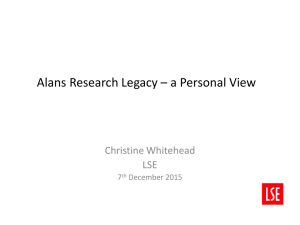 Alans Research Legacy – a Personal View Christine Whitehead LSE 7