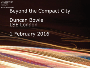 Beyond the Compact City Duncan Bowie LSE London 1 February 2016