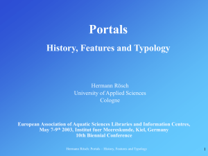 Portals History, Features and Typology Hermann Rösch University of Applied Sciences