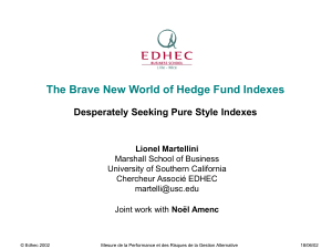 The Brave New World of Hedge Fund Indexes