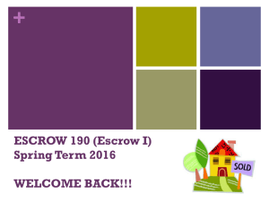 + ESCROW 190 (Escrow I) Spring Term 2016 WELCOME BACK!!!