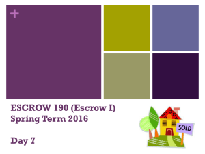 + ESCROW 190 (Escrow I) Spring Term 2016 Day 7