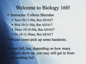 Welcome to Biology 160!  Instructor: Colleen Sheridan
