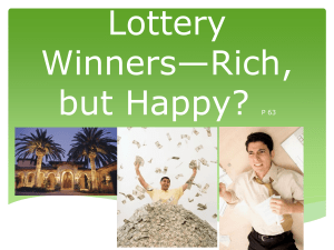 Lottery Winners—Rich, but Happy? P 63