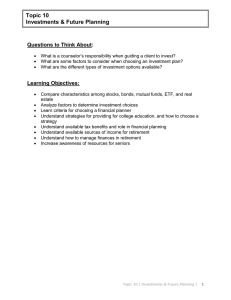 Topic 10 Investments &amp; Future Planning Questions to Think About: