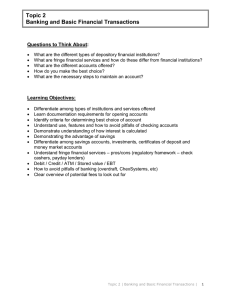 Topic 2 Banking and Basic Financial Transactions Questions to Think About: