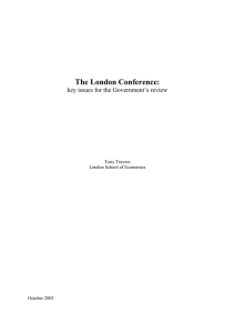 The London Conference:  key issues for the Government’s review Tony Travers