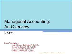 Managerial Accounting: An Overview Chapter 1