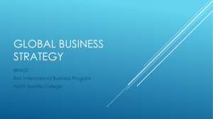 GLOBAL BUSINESS STRATEGY IBN420 BAS International Business Program