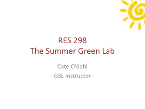 RES 298 The Summer Green Lab Cate O’dahl GSL Instructor