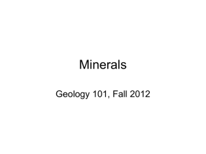 Minerals Geology 101, Fall 2012