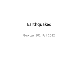 Earthquakes Geology 101, Fall 2012