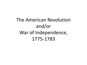 The American Revolution and/or War of Independence, 1775-1783