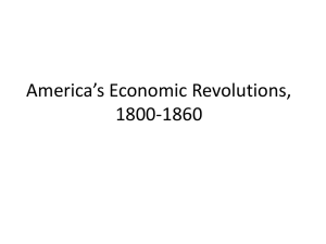 America’s Economic Revolutions, 1800-1860