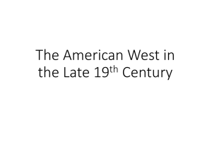 The American West in the Late 19 Century th