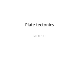 Plate tectonics GEOL 115