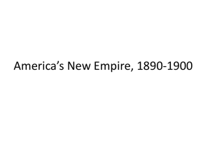 America’s New Empire, 1890-1900