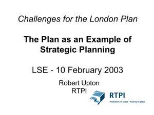 Challenges for the London Plan The Plan as an Example of